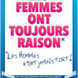 LES FEMMES ONT TOUJOURS RAISON